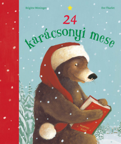 Brigitte Weninger: 24 karácsonyi mese