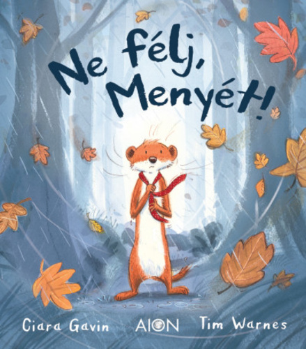 Ciara Gavin: Ne félj, Menyét!