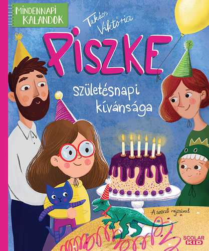 Takács Viktória: Piszke születésnapi kívánsága