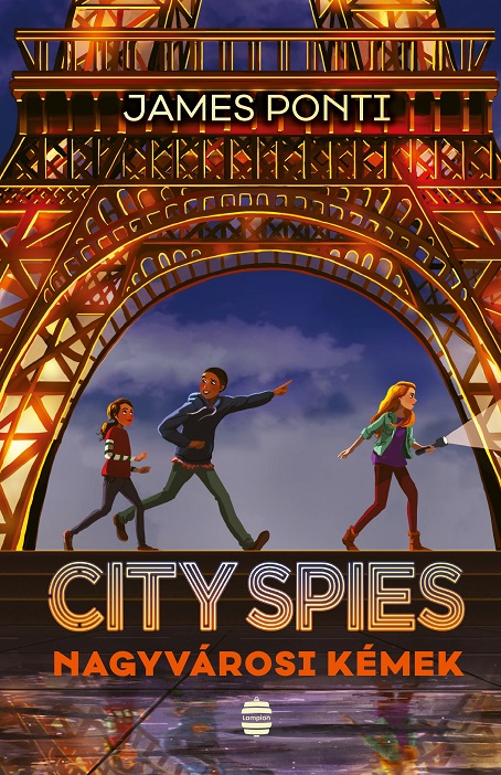 James Ponti: City Spies – Nagyvárosi kémek